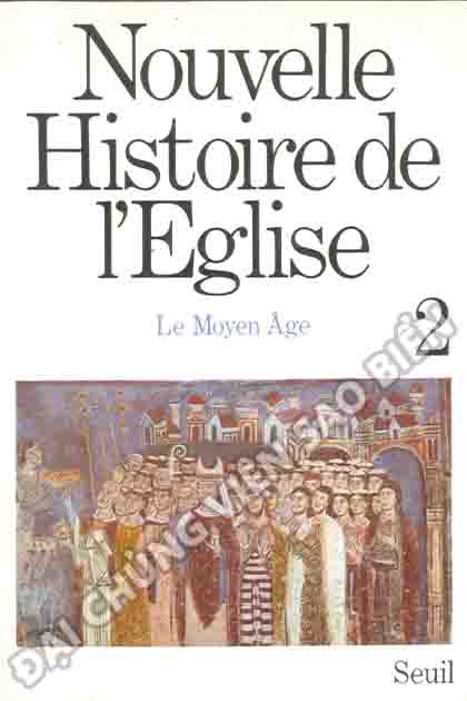 Nouvelle Histoire de l'Église 2