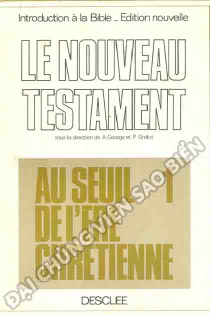 Introduction à la Bible - Tome III: Introduction Critique au Nouveau Testament - Volume 1: Au Seuil De L'ère Chrétienne