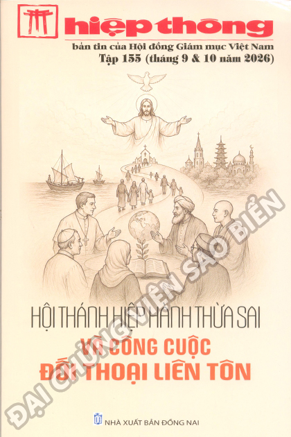 Hiệp Thông - Tập 155 - Hội Thánh Hiệp Hành Thừa Sai Và Công Cuộc Đối Thoại Liên Tôn (Tháng 9 và 10 năm 2026)