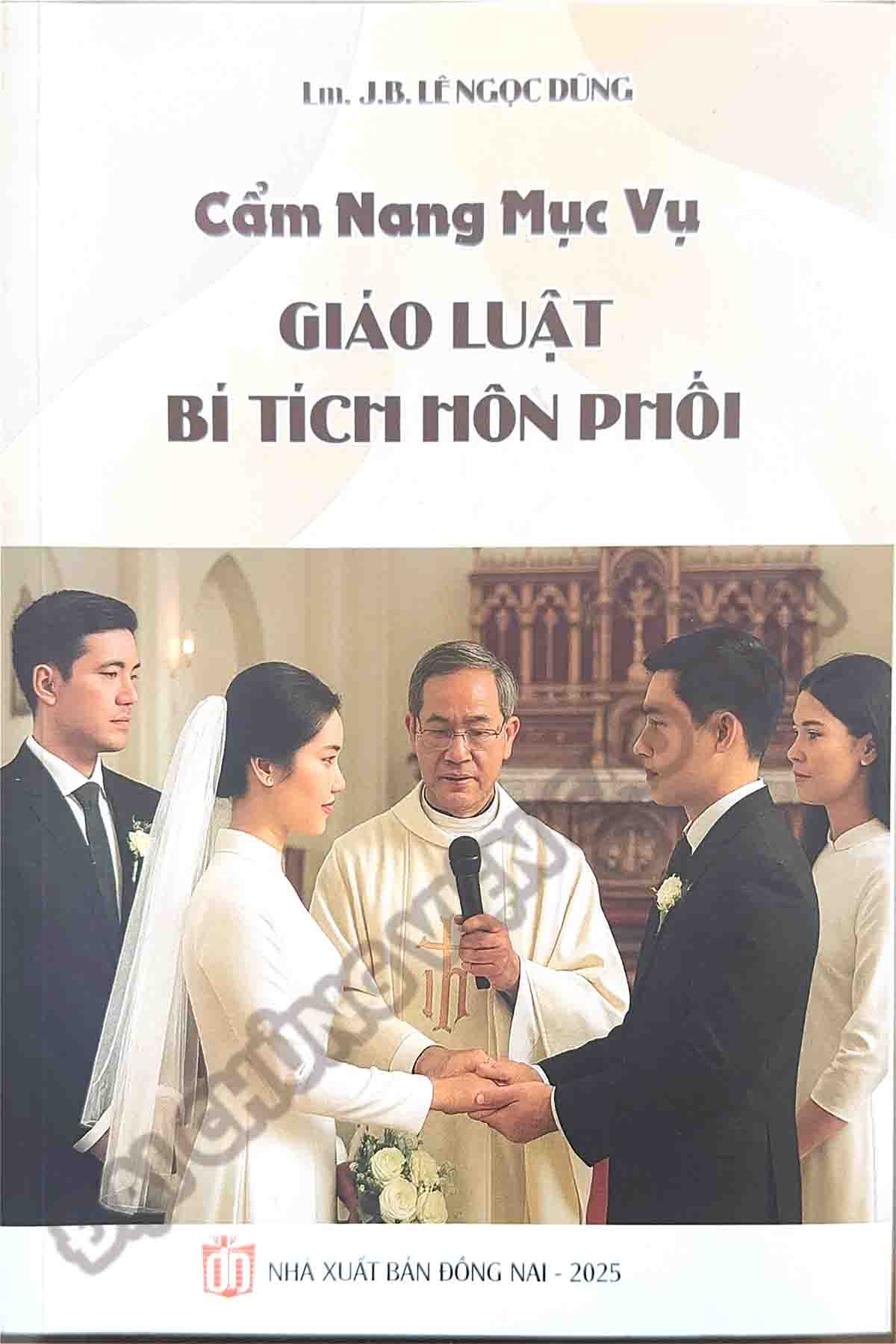 Cẩm Nang Mục Vụ Giáo Luật Bí Tích Hôn Phối